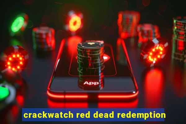 crackwatch red dead redemption